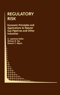 Front cover_Regulatory Risk: Economic Principles and Applications to Natural Gas Pipelines and Other Industries