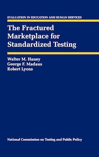 Front cover_The Fractured Marketplace For Standardized Testing