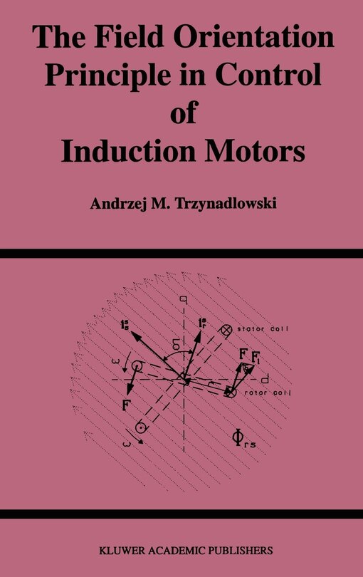 Couverture_The Field Orientation Principle in Control of Induction Motors