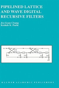 Front cover_Pipelined Lattice And Wave Digital Recursive Filters