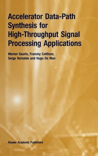 Couverture_Accelerator Data-Path Synthesis for High-Throughput Signal Processing Applications