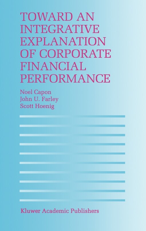 Couverture_Toward An Integrative Explanation Of Corporate Financial Performance