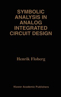Couverture_Symbolic Analysis In Analog Integrated Circuit Design
