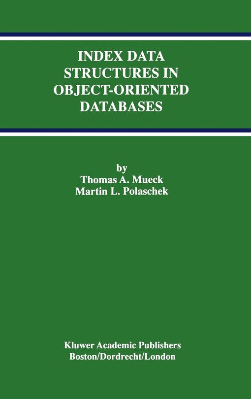 Front cover_Index Data Structures in Object-Oriented Databases