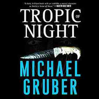 Tropic of Night de Michael Gruber