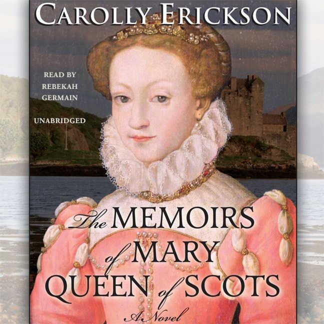 Front cover_The Memoirs of Mary, Queen of Scots