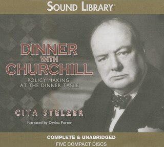 Front cover_Dinner with Churchill Lib/E