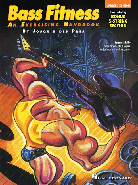 Bass Fitness - An Exercising Handbook: Updated Edition!: Now Including Bonus 5-string Section!