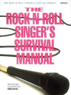 Couverture_The Rock-N-Roll Singer's Survival Manual
