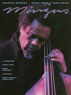 Front cover_Charles Mingus - More Than a Fake Book