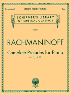 Complete Preludes, Op. 3, 23, 32: Schirmer Library of Classics Volume 2001 NFMC 2024-2028 Selection
