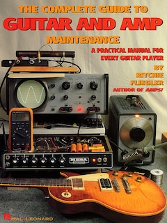 Couverture_The Complete Guide to Guitar and Amp Maintenance