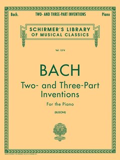 Two- and Three-Part Inventions: Schirmer Library of Classics Volume 1574 Piano Solo