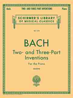 Two- and Three-Part Inventions: Schirmer Library of Classics Volume 1574 Piano Solo