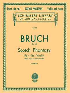 Scotch Phantasy, Op. 46: Schirmer Library of Classics Volume 1398 Violin and Piano