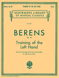 Training of the Left Hand, Op. 89: Schirmer Library of Classics Volume 1031 Piano Technique