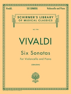 6 Sonatas: Schirmer Library of Classics Volume 1794 Cello and Piano