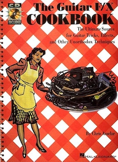 The Guitar F/X Cookbook