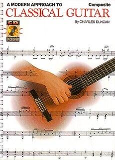 A Modern Approach to Classical Guitar: Composite Book/CD Pack