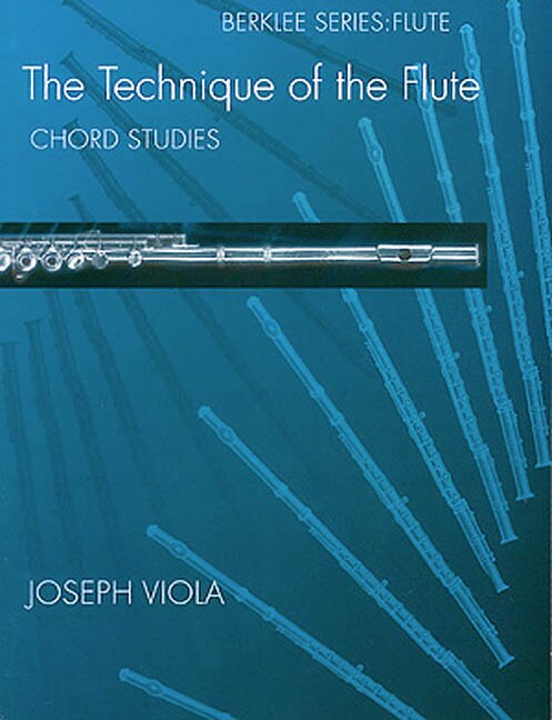 The Technique Of The Flute - Chord Studies