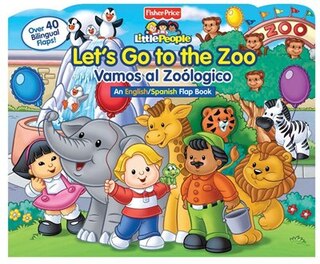 Front cover_FISHER-PRICE LET'S GO TO THE ZOO!/VAMOS A EL ZOOLÓGICO!