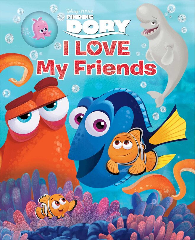 Front cover_Disney&pixar Finding Dory: I Love My Friends