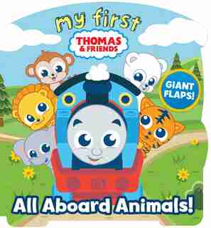 My First Thomas: All Aboard Animals! by Maggie Fischer