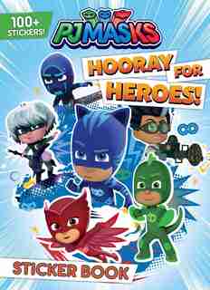 Pj Masks: Hooray For Heroes! Sticker Book by Editors of Studio Fun International
