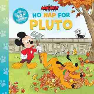 Disney Mickey: No Nap For Pluto by Nancy Parent
