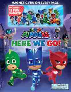 Pj Masks: Here We Go! Magnetic Hardcover by Grace Baranowski