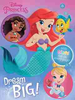 Disney Princess: Dream Big! by Maggie Fischer
