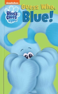 Front cover_Nickelodeon Blue's Clues & You: Guess Who, Blue!