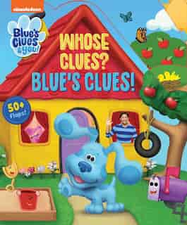 Nickelodeon Blue's Clues & You!: Whose Clues? Blue's Clues! by Maggie Fischer