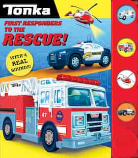 Tonka: First Responders to the Rescue! by Grace Baranowski