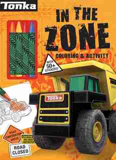 Tonka: In the Zone: Coloring & Activity by Grace Baranowski