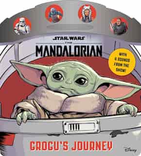 Star Wars The Mandalorian: Grogu's Journey by Grace Baranowski