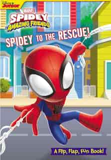 Marvel: Spidey And His Amazing Friends: Spidey To The Rescue! by Grace Baranowski