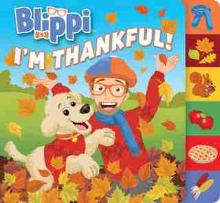 Blippi: I'm Thankful by Editors of Studio Fun International