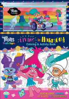 Dreamworks Trolls: Trollstopia: Living In Harmony Coloring & Activity Book by Courtney Acampora
