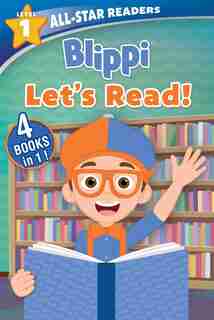 Blippi: All-Star Reader, Level 1: Let's Read!: 4 Books in 1! by Editors of Studio Fun International
