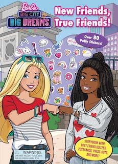 Couverture_Barbie: Big City Big Dreams: New Friends, True Friends
