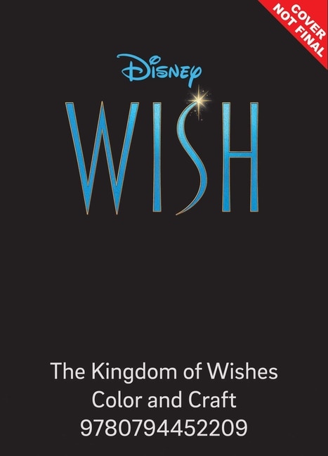 Front cover_Disney Wish: The Kingdom of Wishes Color & Craft