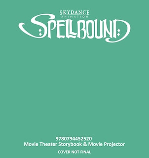Couverture_Spellbound: Movie Theater Storybook & Movie Projector