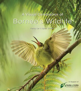 Couverture_A Visual Celebration of Borneo's Wildlife