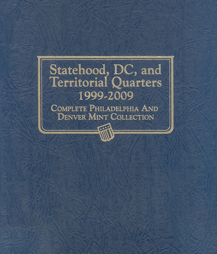 Front cover_Whitman Classic(r) Coin Album - Statehood, D.C. & Territorial Quarters: 1999-2009 (P & D Mints)