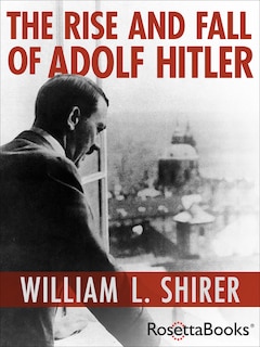 Front cover_The Rise and Fall of Adolf Hitler