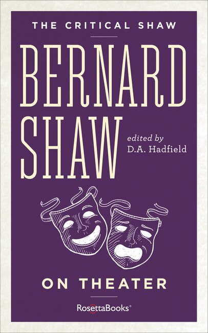 Front cover_Bernard Shaw On Theater