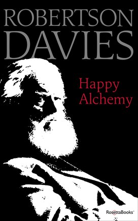 Happy Alchemy: On The Pleasures Of Music And The Theatre