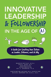Couverture_Innovative Leadership & Followership in the Age of AI