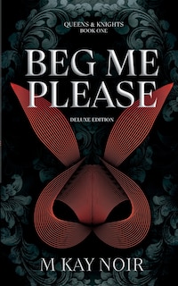 Front cover_Beg Me Please (Deluxe Edition)